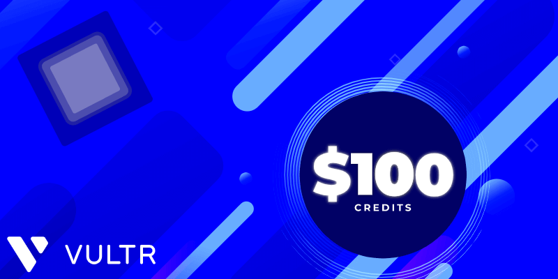 vultr 100 usd credit